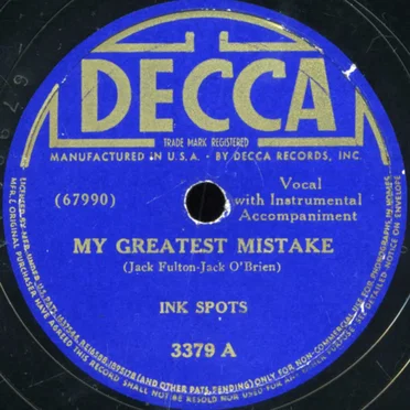 My Greatest Mistake / We Three (My Echo, My Shadow and Me)