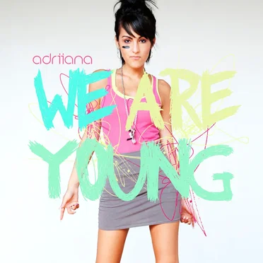 We Are Young by Adriiana - album cover
