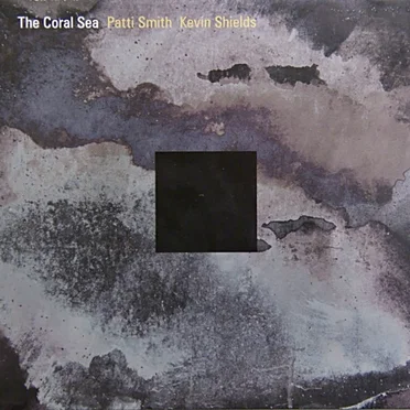 The Coral Sea by Patti Smith - album cover