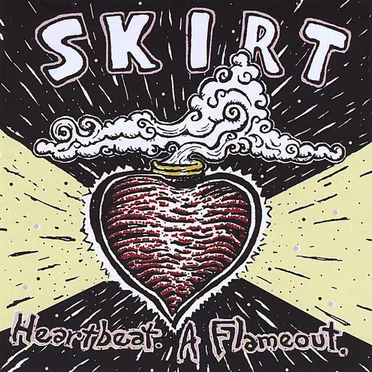 Heartbeat. A Flameout. by Skirt - album cover
