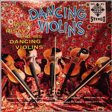 Dancing Violins by Rudy Risavy and His Dancing Violins - album cover