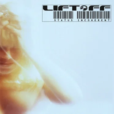 Status Incoherent by Liftoff - album cover