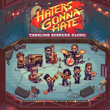 Haters Gonna Hate by Carolina Reapers Swing - album cover