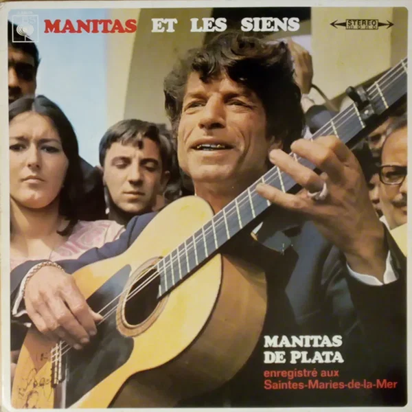Manitas Et Les Siens (Enregistré Aux Saintes-Maries-de-la-Mer)