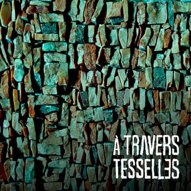 Tesselles by À Travers - album cover