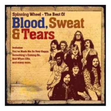 Spinning Wheel: The Best of Blood, Sweat & Tears