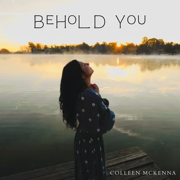 Behold You by Colleen McKenna - album cover