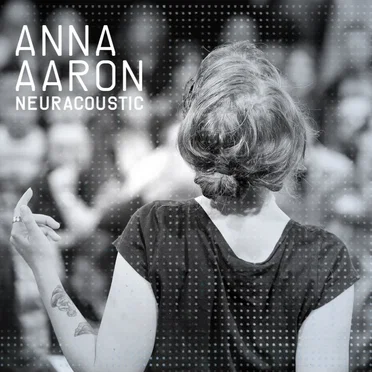 Neuracoustic by Anna Aaron - album cover