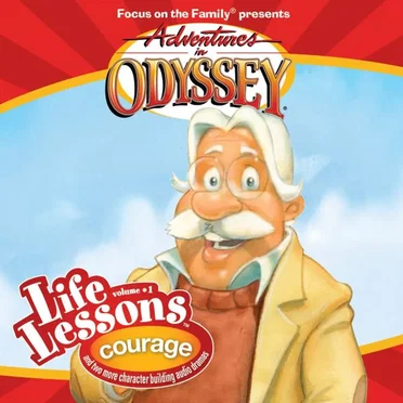 Life Lessons 01: Courage by Adventures in Odyssey - album cover
