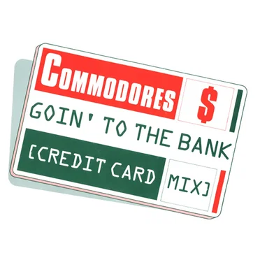 Goin’ to the Bank (Credit Card mix)