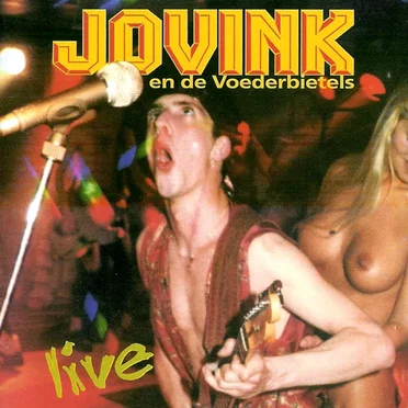 Live: Niet goed, wel hard by Jovink en de Voederbietels - album cover