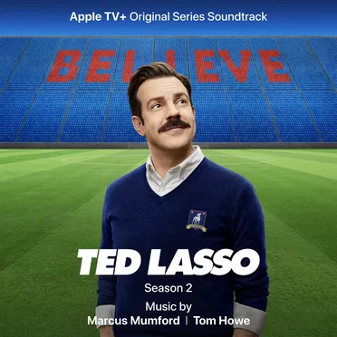 Ted Lasso: Season 2: Apple TV+ Original Series Soundtrack