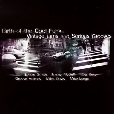 Birth of the Cool Funk: Vintage Jams and Serious Grooves, Volume 1 by Various Artists - album cover