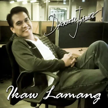 Ikaw Lamang by Darrell James - album cover