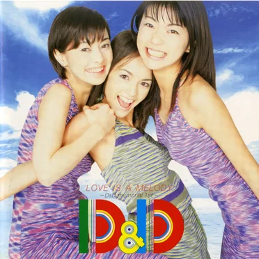 LOVE IS A MELODY 〜D&D memorial 1st〜