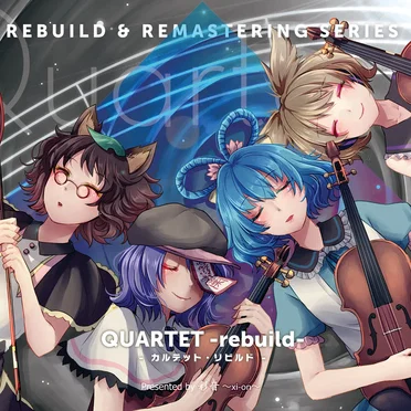 QUARTET -rebuild- by 彩音 〜xi-on〜 - album cover