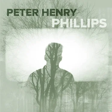 Peter Henry Phillips by Peter Henry Phillips - album cover
