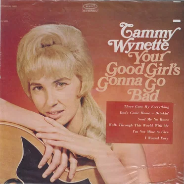 Your Good Girl’s Gonna Go Bad