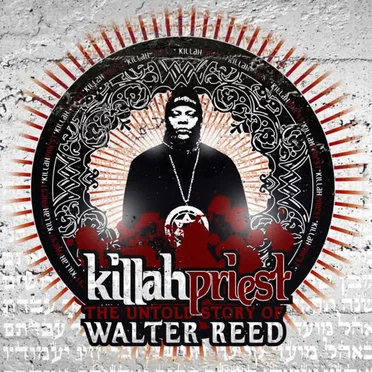 The Untold Story of Walter Reed by Killah Priest - album cover