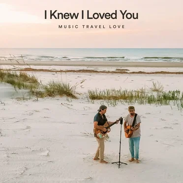I Knew I Loved You