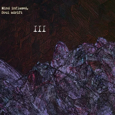 Mind inflamed, Soul adrift Vol. III by Various Artists - album cover