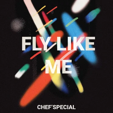 Fly Like Me by Chef’Special - album cover