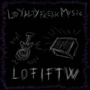 Lofi Ftw by Loyalty Freak Music - album cover