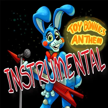 Toy Bonnie's Anthem (Instrumental)