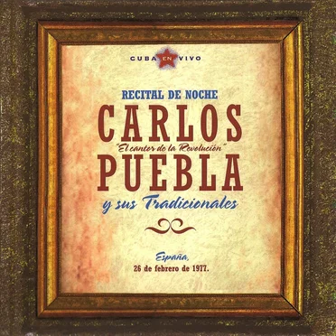 Recital De Noche by Carlos Puebla y sus Tradicionales - album cover
