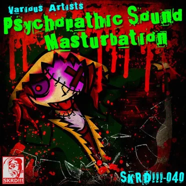 Psychopathic Sound Masturbation by Various Artists - album cover