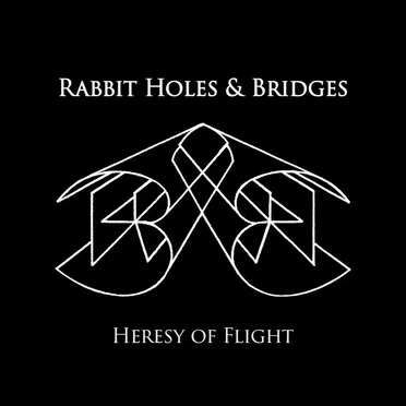Rabbit Holes & Bridges