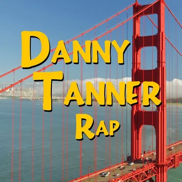 Danny Tanner Rap by Rucka Rucka Ali - album cover