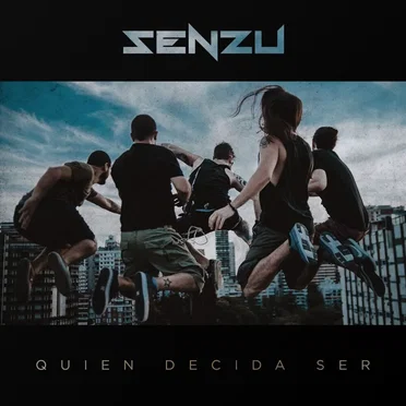 Quien Decida Ser by Senzu - album cover