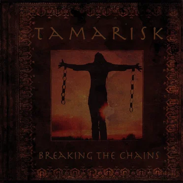 Breaking the Chains by Tamarisk - album cover
