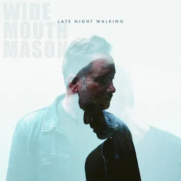 Late Night Walking by Wide Mouth Mason - album cover