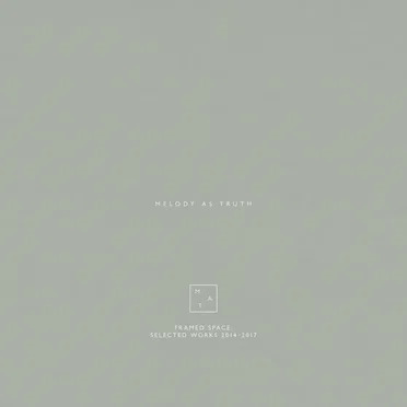 Framed Space: Selected Works 2014–2017