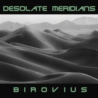 Desolate Meridians by Birovius - album cover