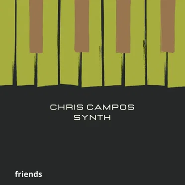 Friends by Chris Campos Synth - album cover