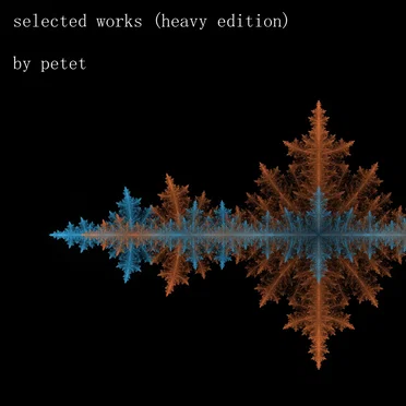 selected works (heavy edition) by petet - album cover