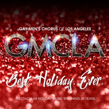 Best. Holiday. Ever. by Gay Men’s Chorus of Los Angeles - album cover