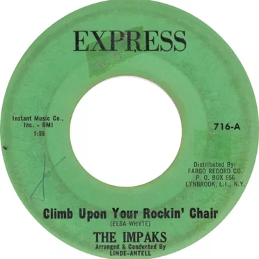 Climb Upon Your Rockin' Chair / Make Up Your Mind by The Impaks - album cover