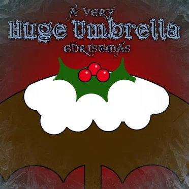 A Very Huge Umbrella Christmas