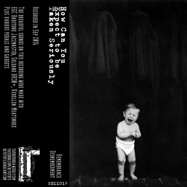 Remembrance & Dismemberment by How Can You Expect to Be Taken Seriously - album cover