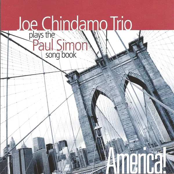 America!: Joe Chindamo Trio Plays the Paul Simon Songbook