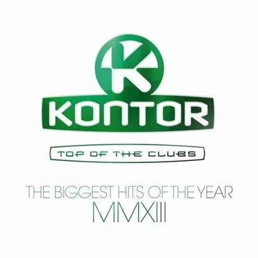Kontor: Top of the Clubs: The Biggest Hits of the Year MMXIII by Various Artists - album cover