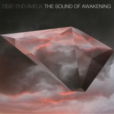 The Sound of Awakening by Dead End Amelia - album cover