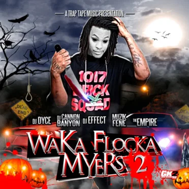 Waka Flocka Myers 2 by Waka Flocka Flame - album cover