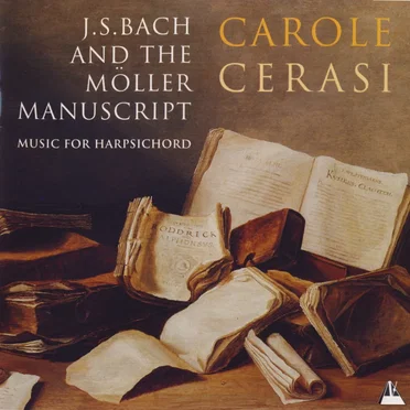 J.S.Bach And The Möller Manuscript (Music For Harpsichord)
