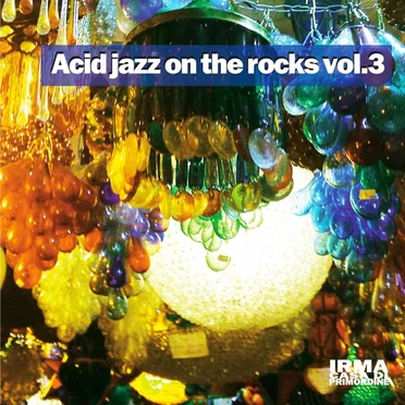 Acid Jazz On The Rocks, Volume 3 by Various Artists - album cover