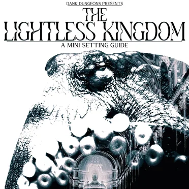 The Lightless Kingdom